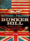 Bunker Hill (eBook): A City, a Siege, a Revolution